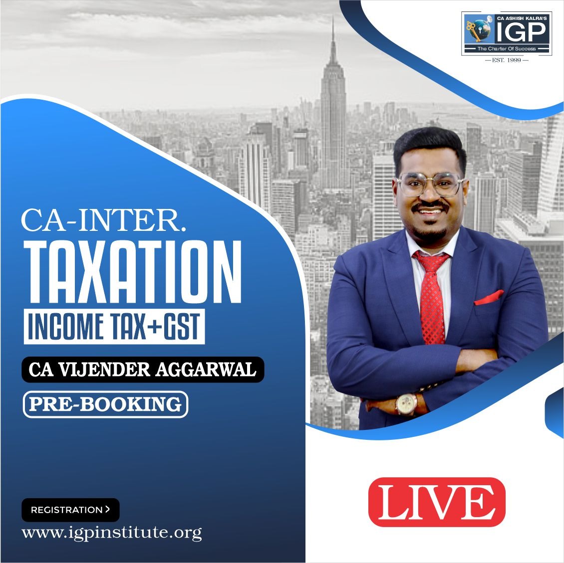 CA Inter - Taxation (Income Tax + GST) Face to Face/Live Pre-Booking-CA-INTER-Taxation (Income Tax + GST)- CA Vijender Aggarwal